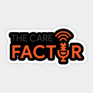 The Care Factor Sticker